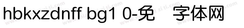 hbkxzdnff bg1 0字体转换